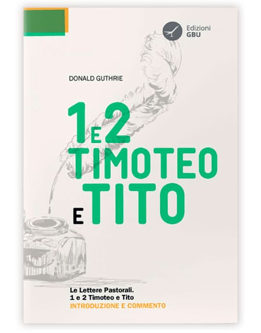 LE LETTERE PASTORALI I e II Timoteo e Tito