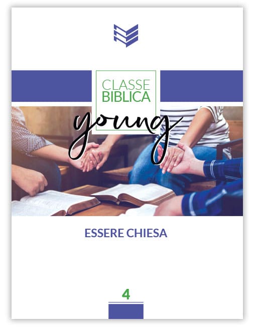 ESSERE CHIESA Classe Biblica Young n.4