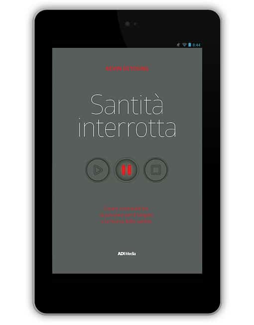 SANTITÀ INTERROTTA Unire passione e santificazione [EBOOK]
