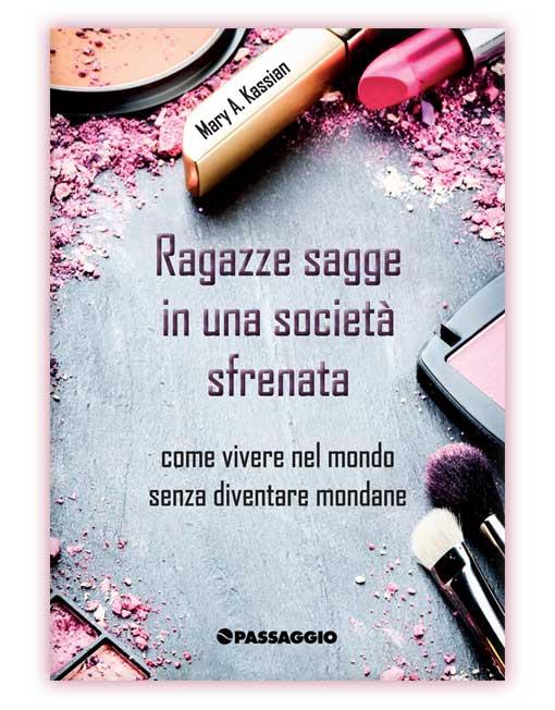 RAGAZZE SAGGE IN UNA SOCIETÀ SFRENATA