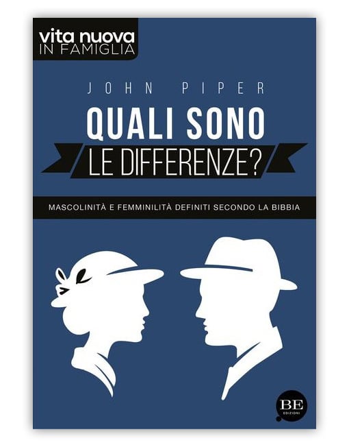 QUALI SONO LE DIFFERENZE? Mascolinità e femminilità definiti secondo la Bibbia