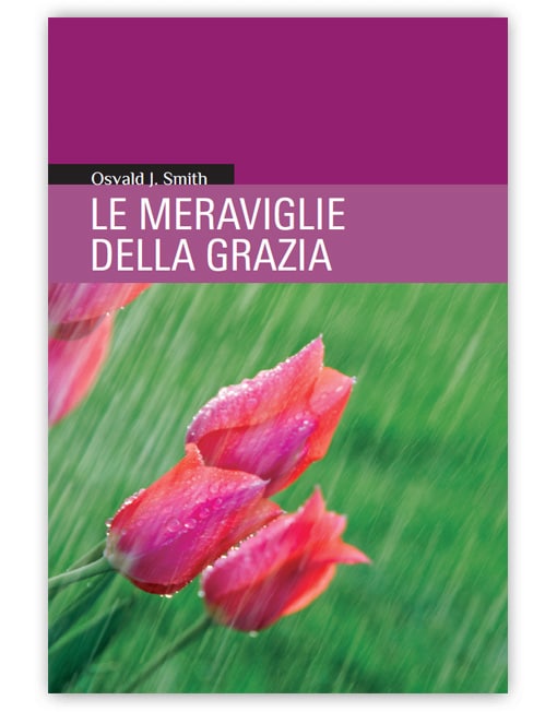 LE MERAVIGLIE DELLA GRAZIA
