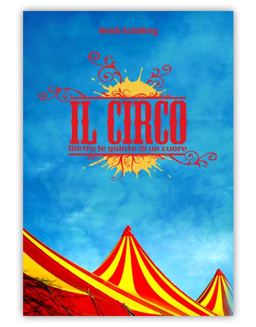 IL CIRCO - Dietro le quinte di un cuore