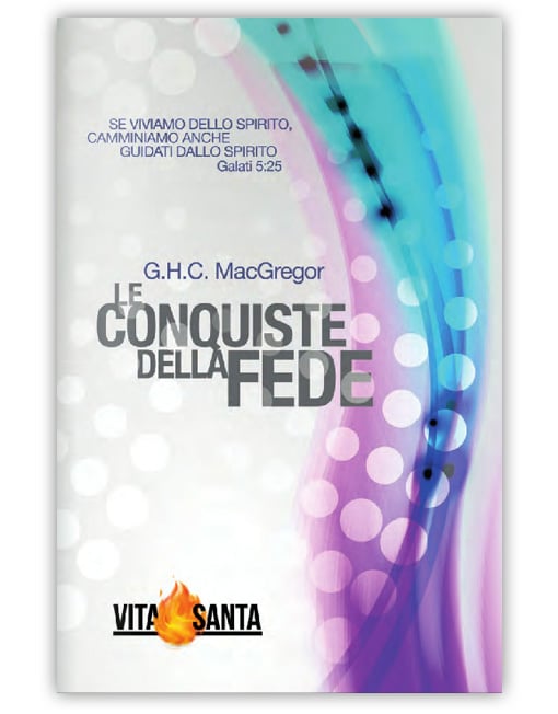 LE CONQUISTE DELLA FEDE