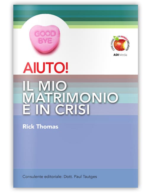 AIUTO! IL MIO MATRIMONIO È IN CRISI