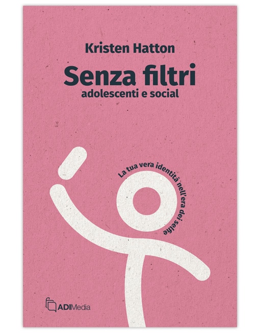 SENZA FILTRI La tua vera identità nell’era dei selfie [EBOOK]