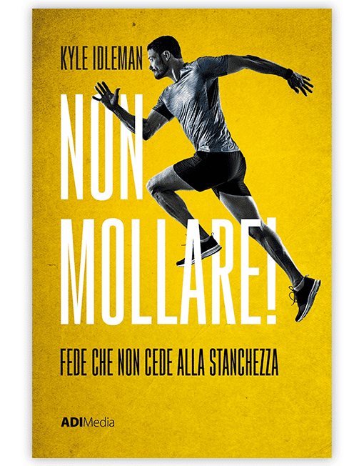 NON MOLLARE! Fede che non cede alla stanchezza