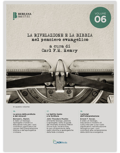 LA RIVELAZIONE E LA BIBBIA NEL PENSIERO EVANGELICO Volume 6