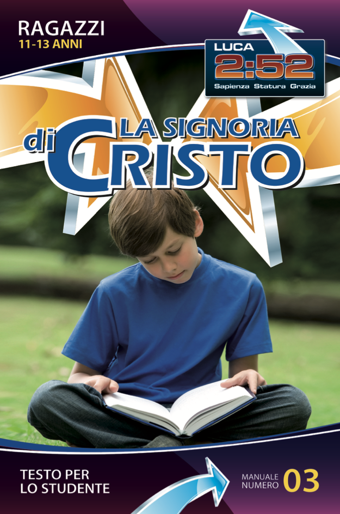 RAGAZZI 11-13 STUDENTE 3 - LA SIGNORIA DI CRISTO