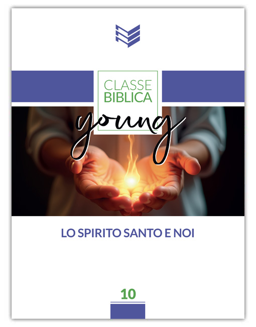 LO SPIRITO SANTO E NOI Classe Biblica Young n.10
