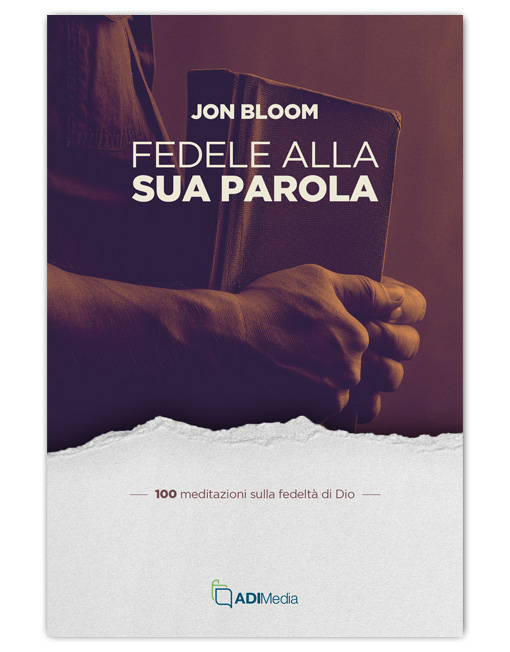 FEDELE ALLA SUA PAROLA - 100 meditazioni sulla fedeltà di Dio [EBOOK]