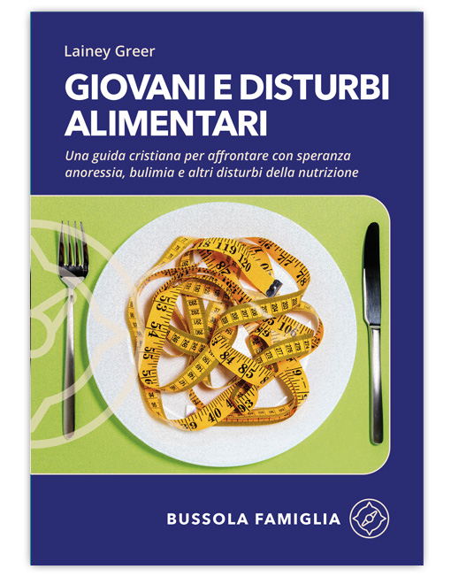 GIOVANI E DISTURBI ALIMENTARI - Bussola Famiglia
