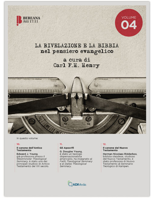 LA RIVELAZIONE E LA BIBBIA NEL PENSIERO EVANGELICO Volume 4