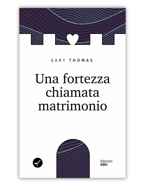 UNA FORTEZZA CHIAMATA MATRIMONIO