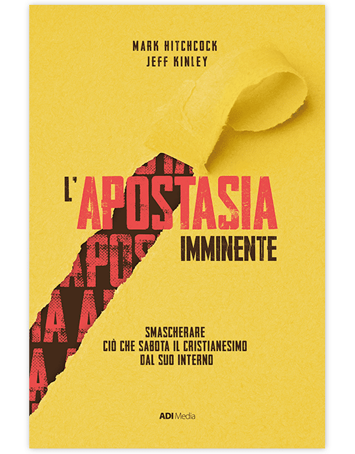 L'APOSTASIA IMMINENTE Smascherare ciò che sabota il cristianesimo dall'interno [EBOOK]