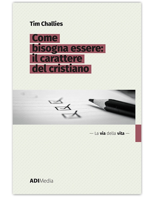 COME BISOGNA ESSERE: IL CARATTERE DEL CRISTIANO [EBOOK]