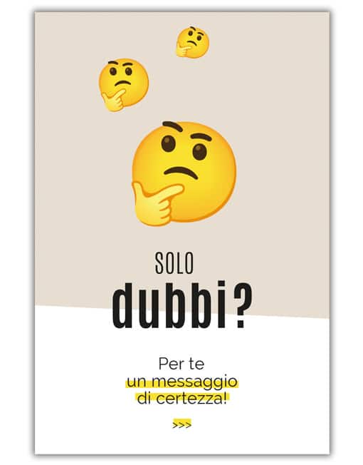 SOLO DUBBI? (500 volantini)