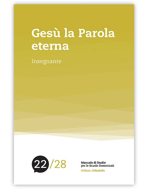 22. GESÙ LA PAROLA ETERNA Collana di Studio Didaskalìa [EBOOK]