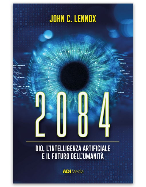 2084 Dio, l'Intelligenza Artificiale e il Futuro dell'Umanità [EBOOK]