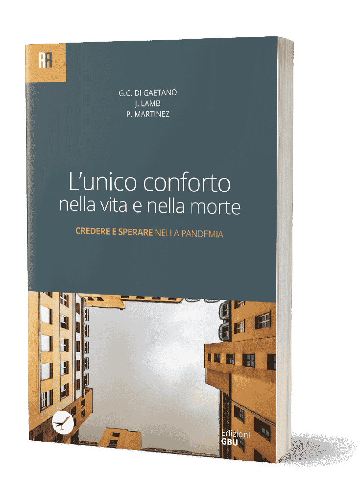 L’UNICO CONFORTO NELLA VITA E NELLA MORTE
